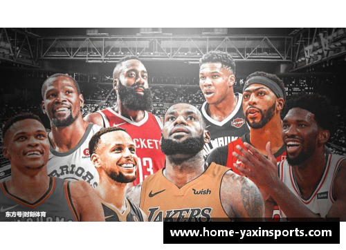 亚新体育官方网站NBA网盘：全面解析篮球巨星与赛季背后的故事